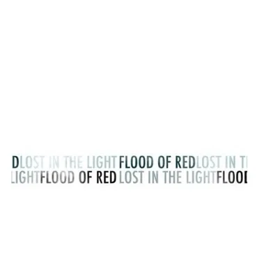 Lost in the Light by Flood of Red - album cover