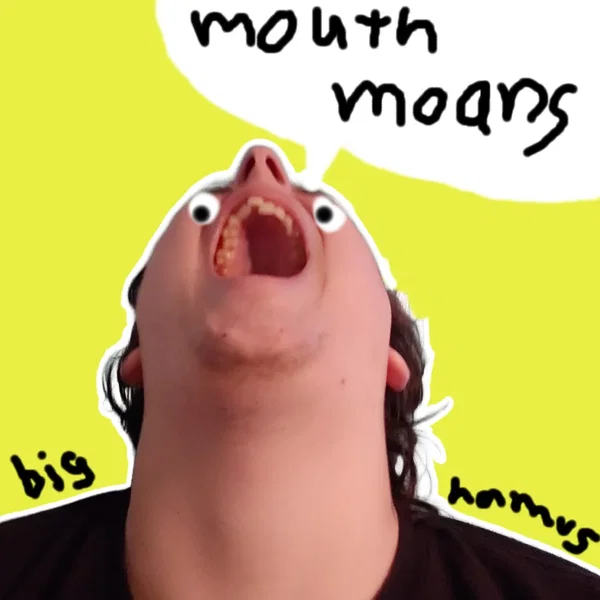 mouth moans