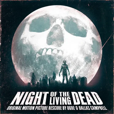Night Of The Living Dead (Original Motion Picture Rescore)