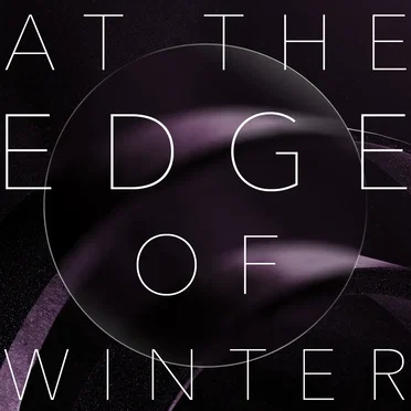 At the Edge of Winter