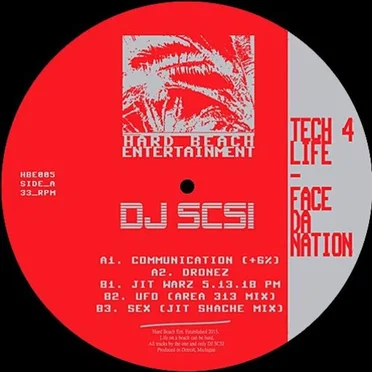 Tech 4 Life: Face da Nation by DJ SCSI - album cover