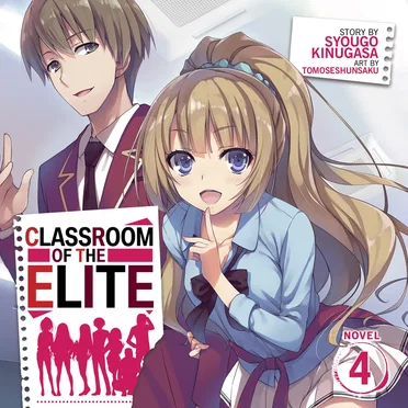 Classroom of the Elite, Novel 4 by Syougo Kinugasa - album cover
