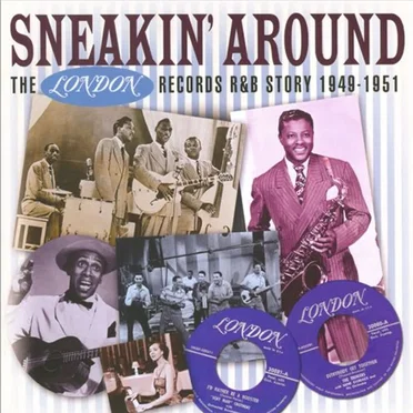 Sneakin' Around: The London Records R&B Story 1949-1951 by Various Artists - album cover