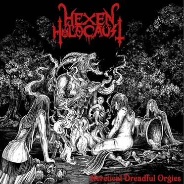 Heretical Dreadful Orgies