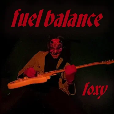 Foxy by Fuel Balance - album cover