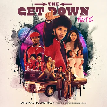 The Get Down Part II: Original Soundtrack From The Netflix Original Series by Various Artists - album cover