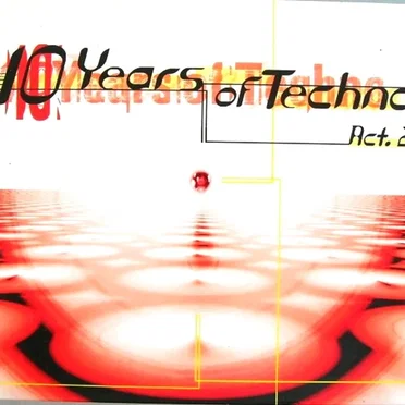10 Years of Techno, Act. 2 by Various Artists - album cover