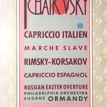 Tchaikovsky: Capriccio Italien/Marche Slave; Rimky-Korsakov: Capriccio Espagnol/Russian Easter Overture