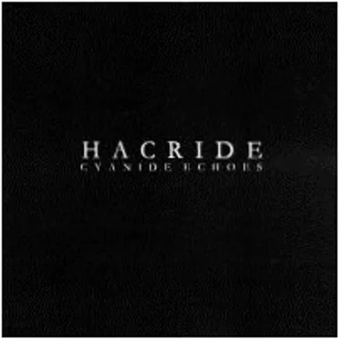 Cyanide Echoes by Hacride - album cover