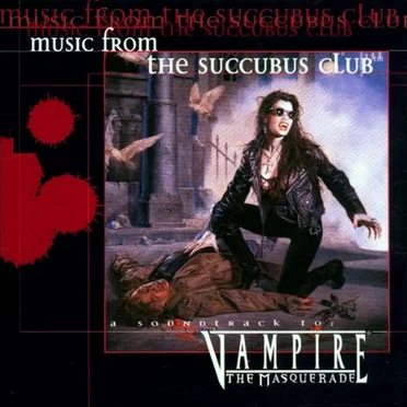 Music From the Succubus Club (Vampire: The Masquerade) by Various Artists - album cover