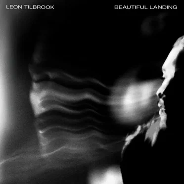 Beautiful Landing by Leon Tilbrook - album cover