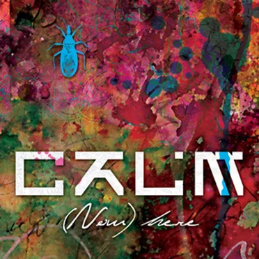(Now)here by C.A.L.M. - album cover