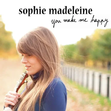 You Make Me Happy by Sophie Madeleine - album cover