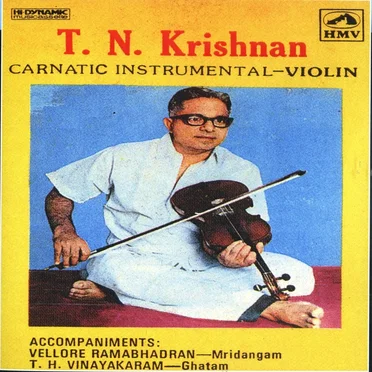 Carnatic Instrumental - Violin by T.N. Krishnan - album cover