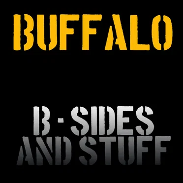 B - Sides & Stuff by Buffalo - album cover