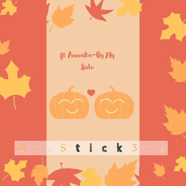 By My Side by Mr.Stick3rs - album cover