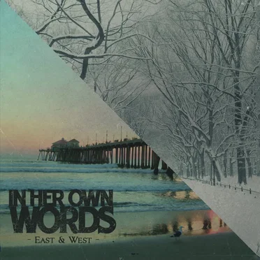 East & West by In Her Own Words - album cover