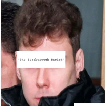 The Scarborough Rapist