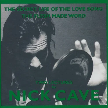 The Secret Life of the Love Song by Nick Cave - album cover