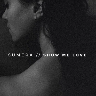 Show Me Love by Sumera - album cover
