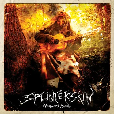 Wayward Souls by Splinterskin - album cover
