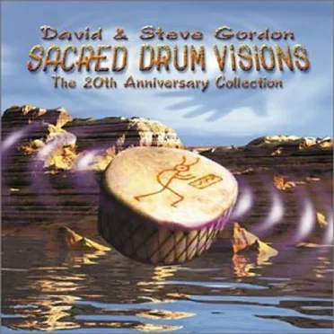 Sacred Drum Visions by David and Steve Gordon - album cover