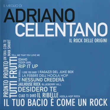 Il meglio di Adriano Celentano: Il rock delle origini