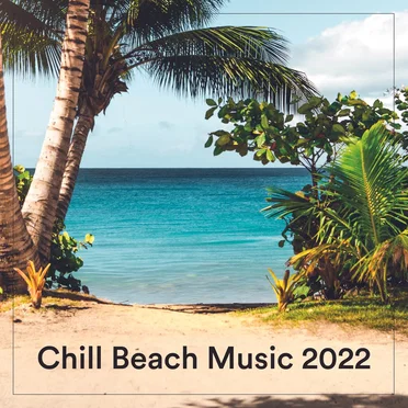 Chill Beach Music 2022 by Various Artists - album cover