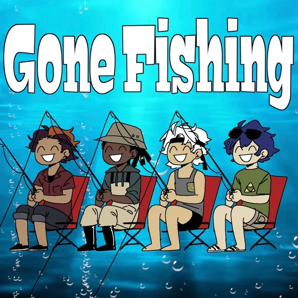 Gone Fishing