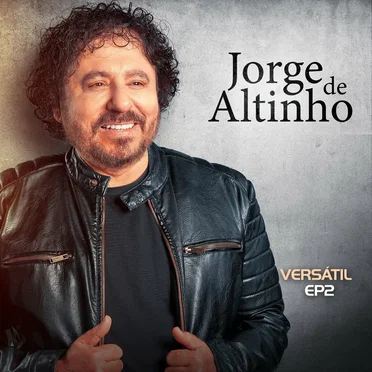 Versátil, EP.2 by Jorge de Altinho - album cover