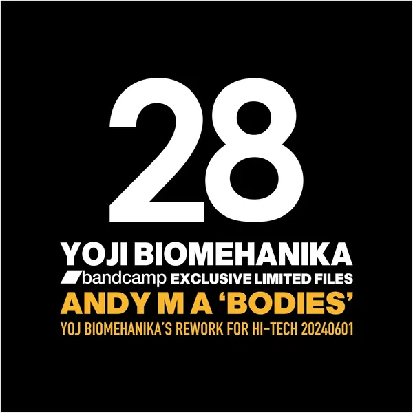 ANDY M A - BODIES | YOJI BIOMEHANIKA SPECIAL REWORK 20240601