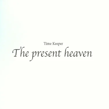 The Present Heaven by Time Keeper - album cover