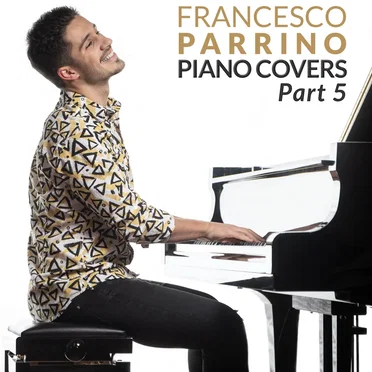 Piano Covers, Pt. 5