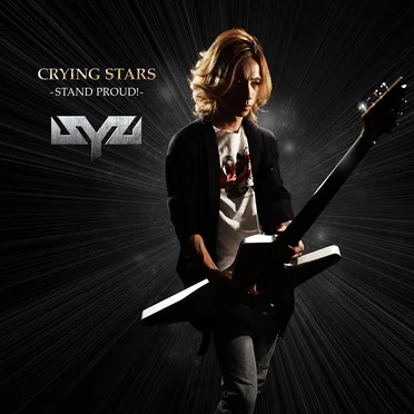 CRYING STARS -STAND PROUD!- by Syu - album cover