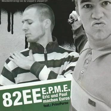 E.P.M.E. (Eric und Paul machen Euros) by 82EE - album cover