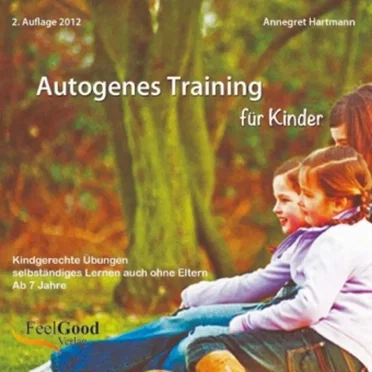 Autogenes Training für Kinder by Annegret Hartmann - album cover