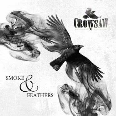 Smoke & Feathers by Crowsaw - album cover