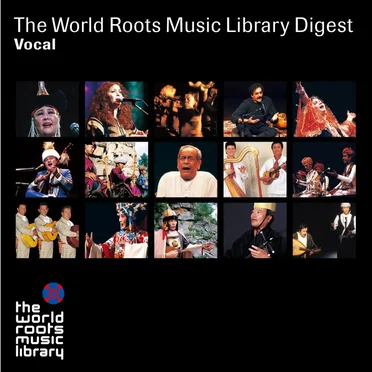 THE WORLD ROOTS MUSIC LIBRARY ダイジェスト（ヴォーカル編） by Various Artists - album cover