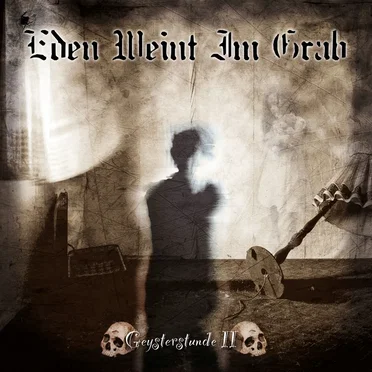 Geysterstunde II by Eden weint im Grab - album cover