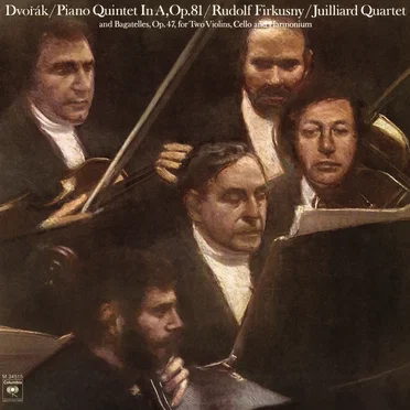 Piano Quintet in A, op. 81 / Bagatelles, op. 47, for Two Violins, Cello and Harmonium