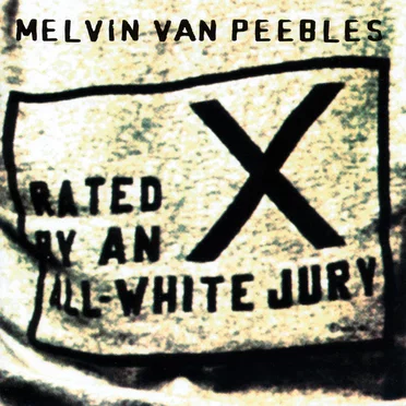 X-Rated By An All-White Jury by Melvin Van Peebles - album cover