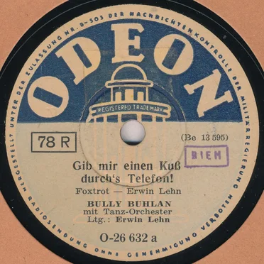 Gib mir einen Kuß durch's Telefon ! / Sieben auf einen Streich