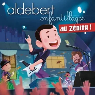 Enfantillages au Zénith