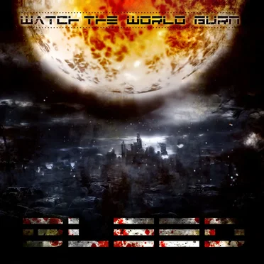 Watch The World Burn by Bleed - album cover