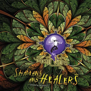 Shanti Jatra, Vol. II: Shamans and Healers by Various Artists - album cover