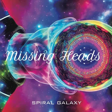 Spiral Galaxy by Missing Heads - album cover