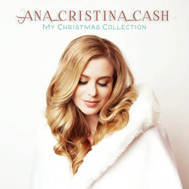 My Christmas Collection by Ana Cristina Cash - album cover