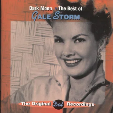 Dark Moon: The Best of Gale Storm