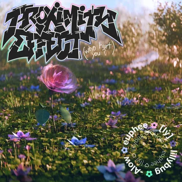 Proximity Effect (Who Hurt You?)