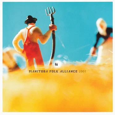 Manitoba Folk Alliance 2001 by Various Artists - album cover